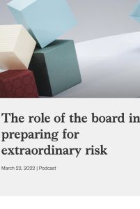 The role of the board in preparing for extraordinary risk