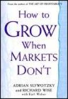 How to Grow When Markets Don't