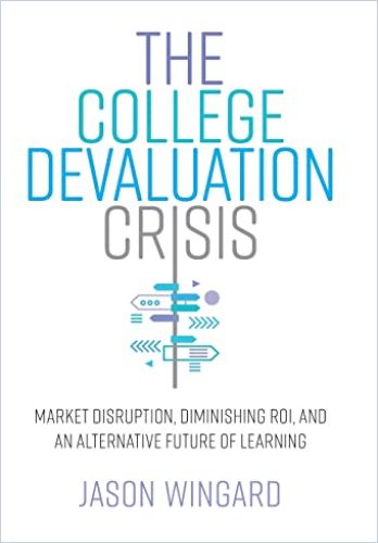 Image of: The College Devaluation Crisis