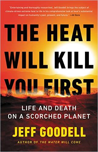 Image of: The Heat Will Kill You First