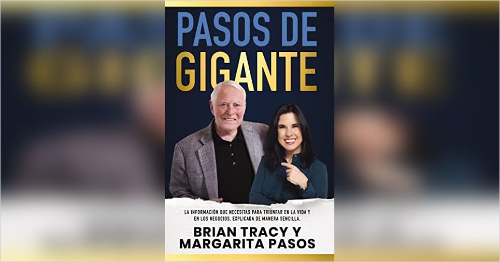 Pasos De Gigante Resumen Gratuito Brian Tracy Y Margarita Pasos