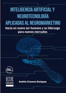 Inteligencia artificial y neurotecnología aplicadas al neuromarketing