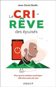 Le Cri-rêve des épuisés