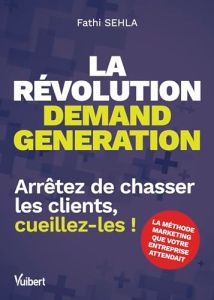 La révolution demand generation