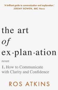 The Art of Explanation