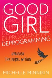 Good Girl Deprogramming