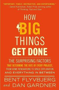 How Big Things Get Done