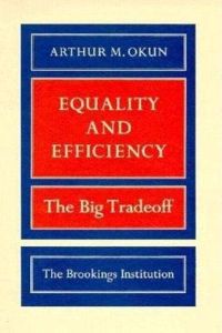 Equality And Efficiency Version Anglaise Resume Gratuit Arthur M Okun