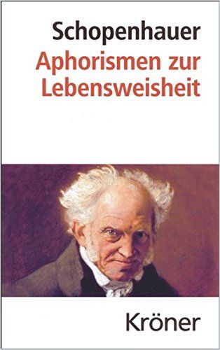 Aphorismen zur Lebensweisheit von Arthur Schopenhauer — Gratis