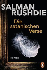 Die Satanischen Verse Von Salman Rushdie Gratis Zusammenfassung