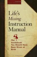 Life's Missing Instruction Manual