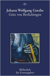 Gotz Von Berlichingen Von Johann Wolfgang Von Goethe Gratis Zusammenfassung