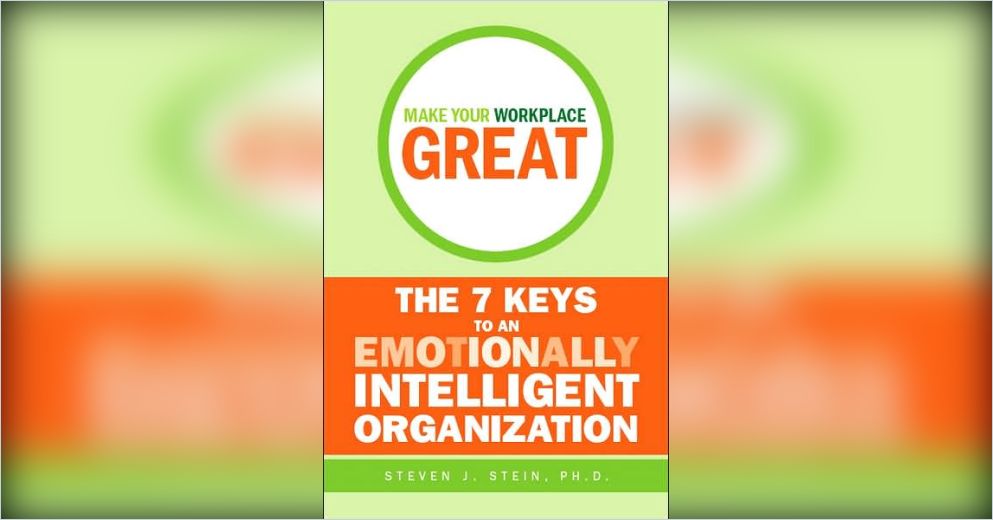 Make Your Workplace Great Free Summary By Steven J Stein