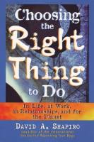 Choosing the Right Thing to Do