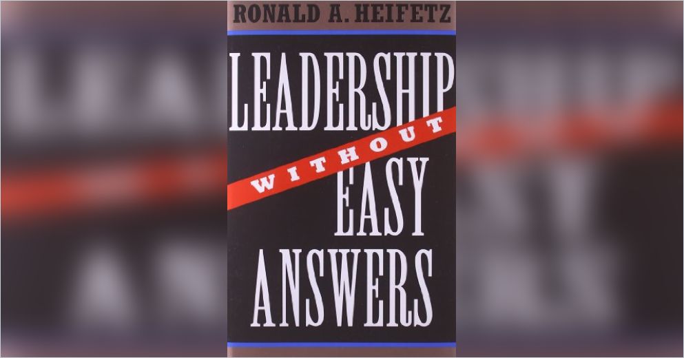 Leadership Without Easy Answers Free Summary by Ronald A. Heifetz