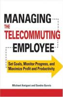 Managing the Telecommuting Employee