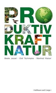 Produktivkraft Natur