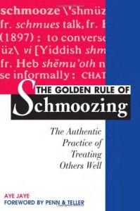 The Golden Rule of Schmoozing