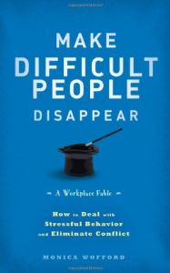 Make Difficult People Disappear