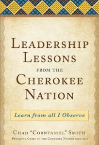 Leadership Lessons from the Cherokee Nation