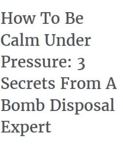 How To Be Calm Under Pressure