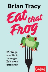 Eat That Froggerman Version Free Summary By Brian Tracy - 