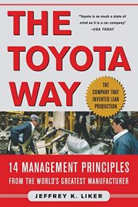 The Toyota Way Englische Version Von Jeffrey K Liker Gratis Zusammenfassung