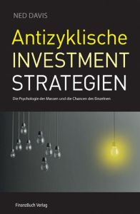 Antizyklische Investmentstrategien