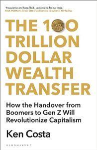 The 100 Trillion Dollar Wealth Transfer