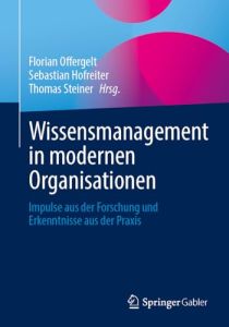 Wissensmanagement in modernen Organisationen