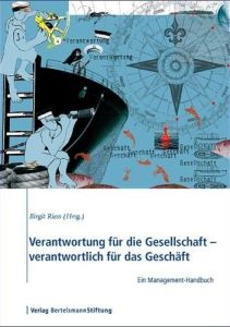 Verantwortung für die Gesellschaft – verantwortlich für das Geschäft